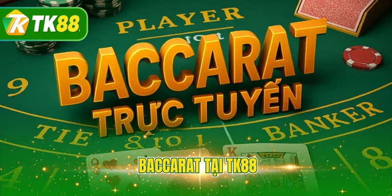 Bacarat tại TK88