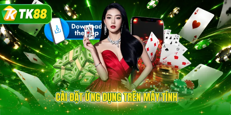 Cài đặt ứng dụng trên máy tính