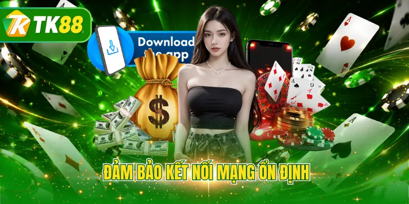 Đảm bảo kết nối mạng ổn định