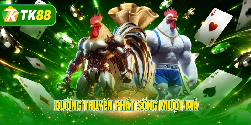 Đường truyền phát sóng mượt mà