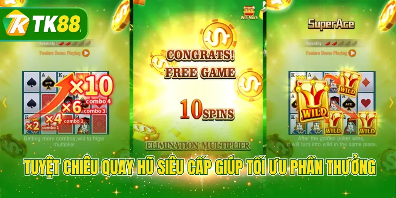 Tuyệt chiêu quay hũ siêu cấp giúp tối ưu phần thưởng