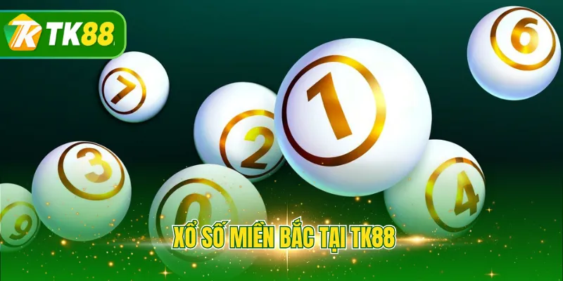 Xổ số miền Bắc tại TK88